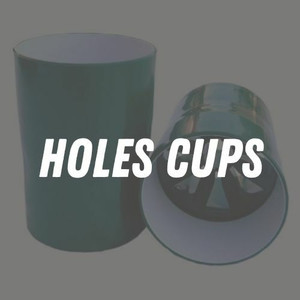 Hole cups